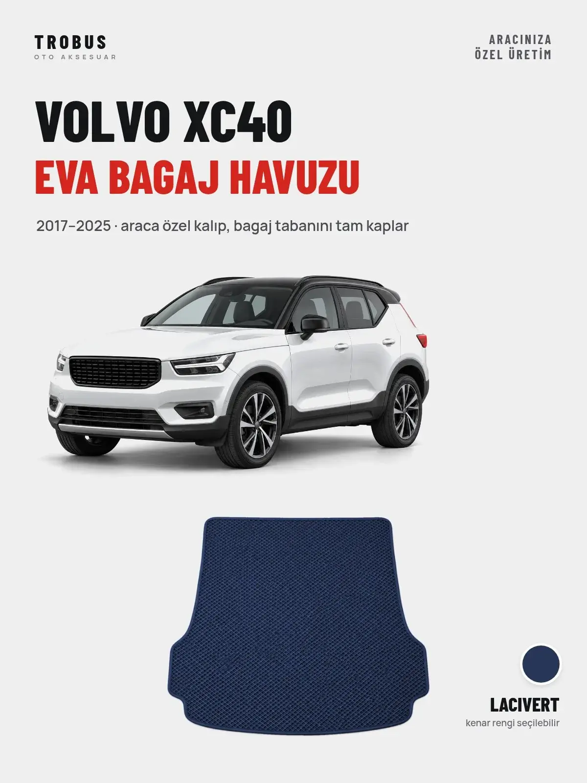Volvo XC40 EVA Bagaj Havuzu (2017–2025) Lacivert – Araca Özel Kalıp (1)