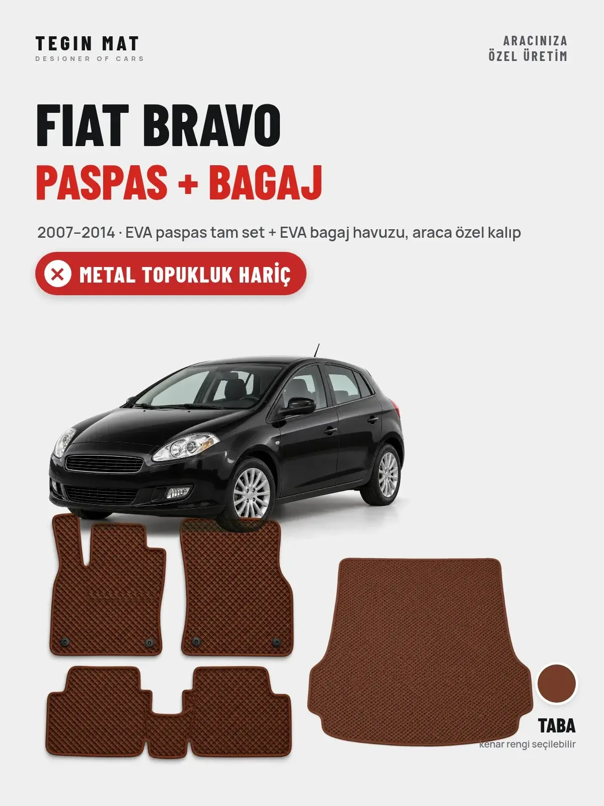 Fiat Bravo EVA Paspas + Bagaj Havuzu Seti (2007–2014) Taba – Metal Topukluk Hariç (1)
