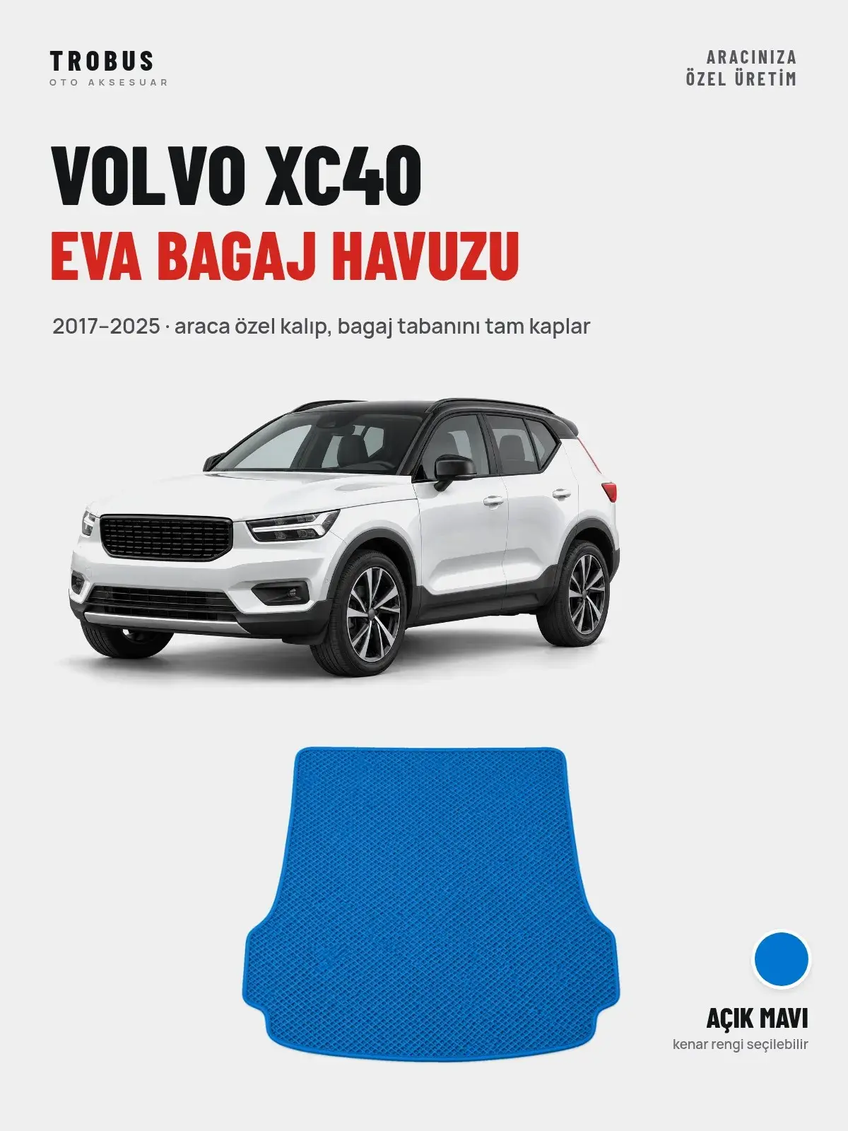 Volvo XC40 EVA Bagaj Havuzu (2017–2025) Açık Mavi – Araca Özel Kalıp (1)