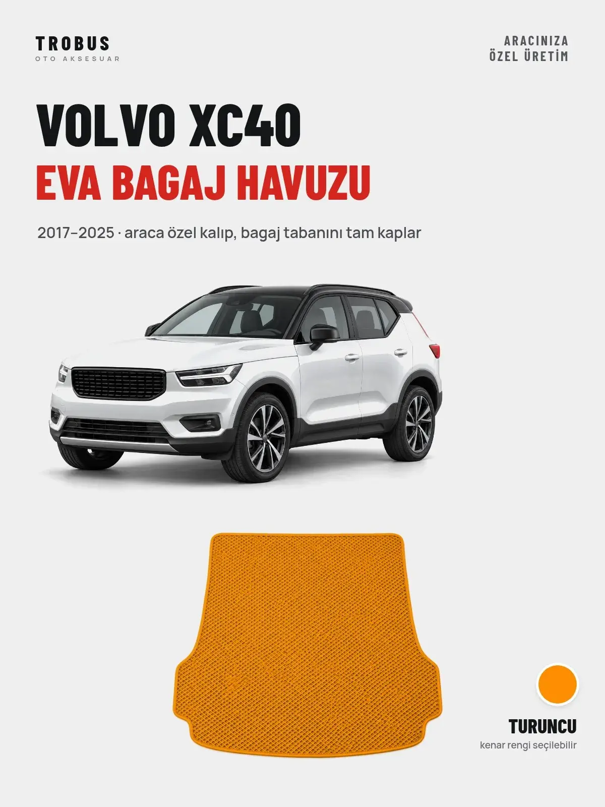 Volvo XC40 EVA Bagaj Havuzu (2017–2025) Turuncu – Araca Özel Kalıp (1)