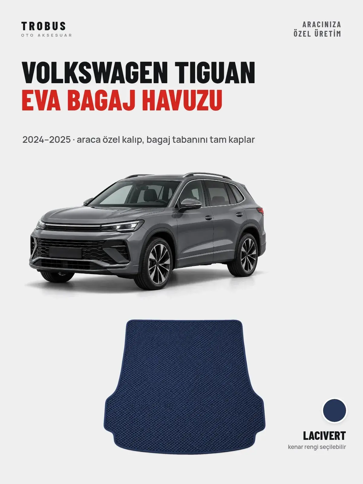 Volkswagen Tiguan EVA Bagaj Havuzu (2024–2025) Lacivert – Araca Özel Kalıp (1)