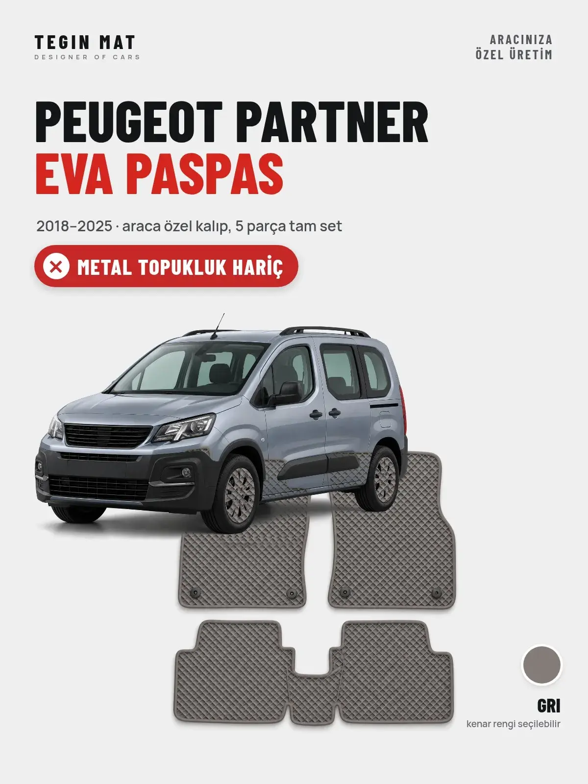 Peugeot Partner EVA Oto Paspas Tam Set (2018–2025) Gri – Metal Topukluk Hariç (1)