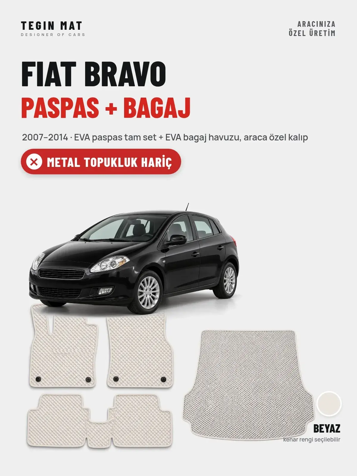 Fiat Bravo EVA Paspas + Bagaj Havuzu Seti (2007–2014) Beyaz – Metal Topukluk Hariç (1)