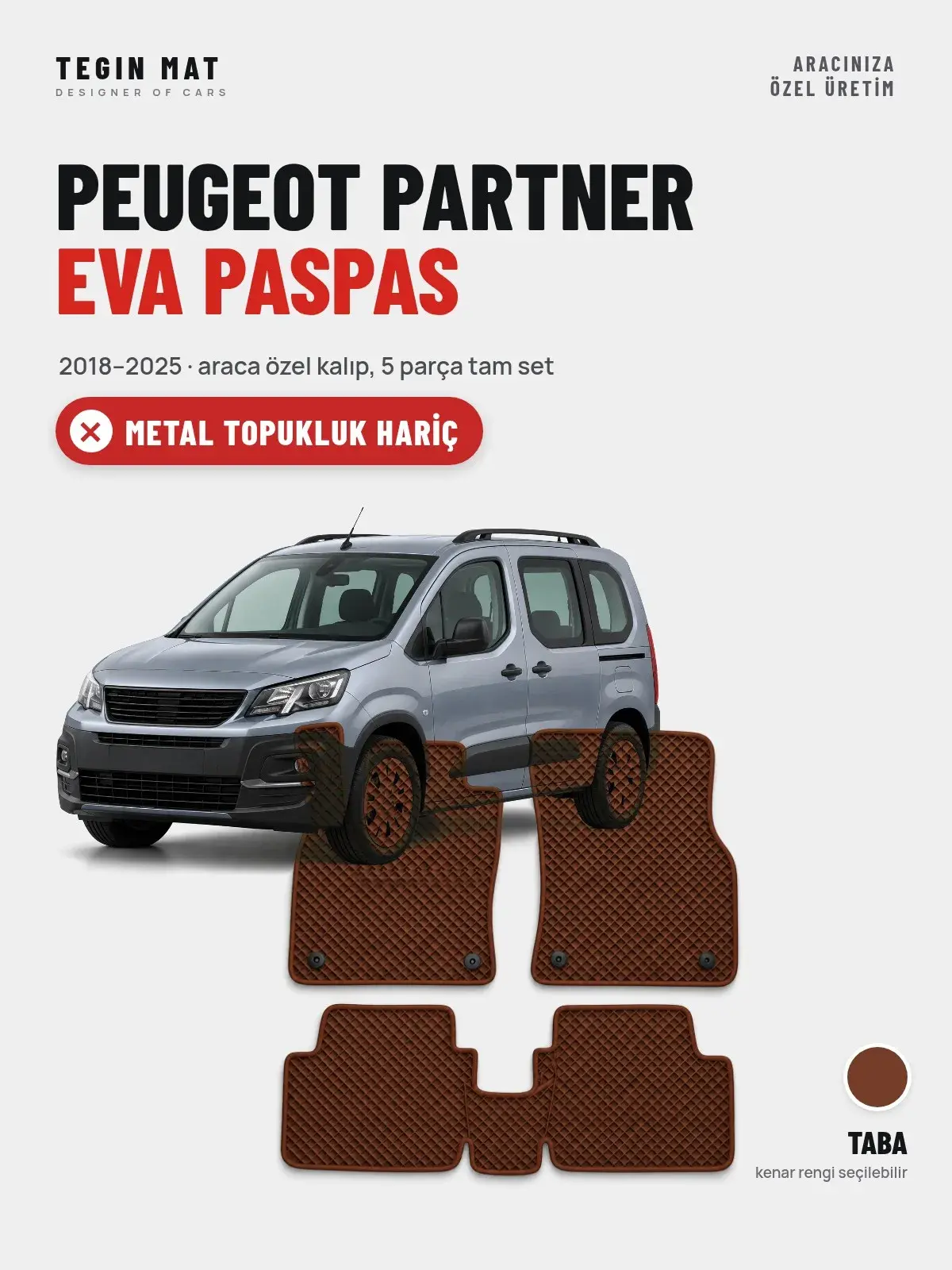Peugeot Partner EVA Oto Paspas Tam Set (2018–2025) Taba – Metal Topukluk Hariç (1)