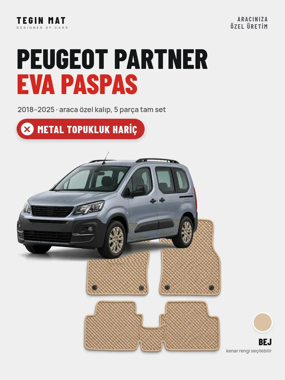 Peugeot Partner EVA Oto Paspas Tam Set (2018–2025) Bej – Metal Topukluk Hariç (1)