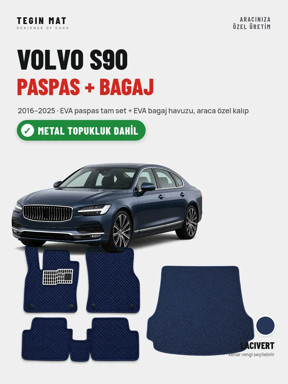 Volvo S90 EVA Paspas + Bagaj Havuzu Seti (2016–2025) Lacivert – Metal Topukluk Dahil (1)