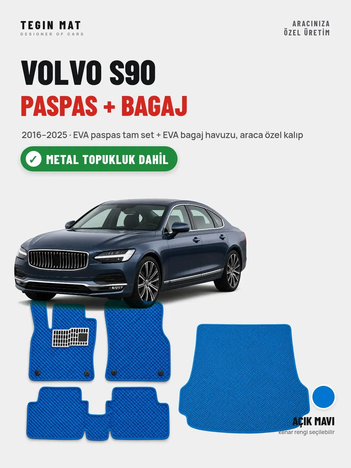 Volvo S90 EVA Paspas + Bagaj Havuzu Seti (2016–2025) Açık Mavi – Metal Topukluk Dahil (1)