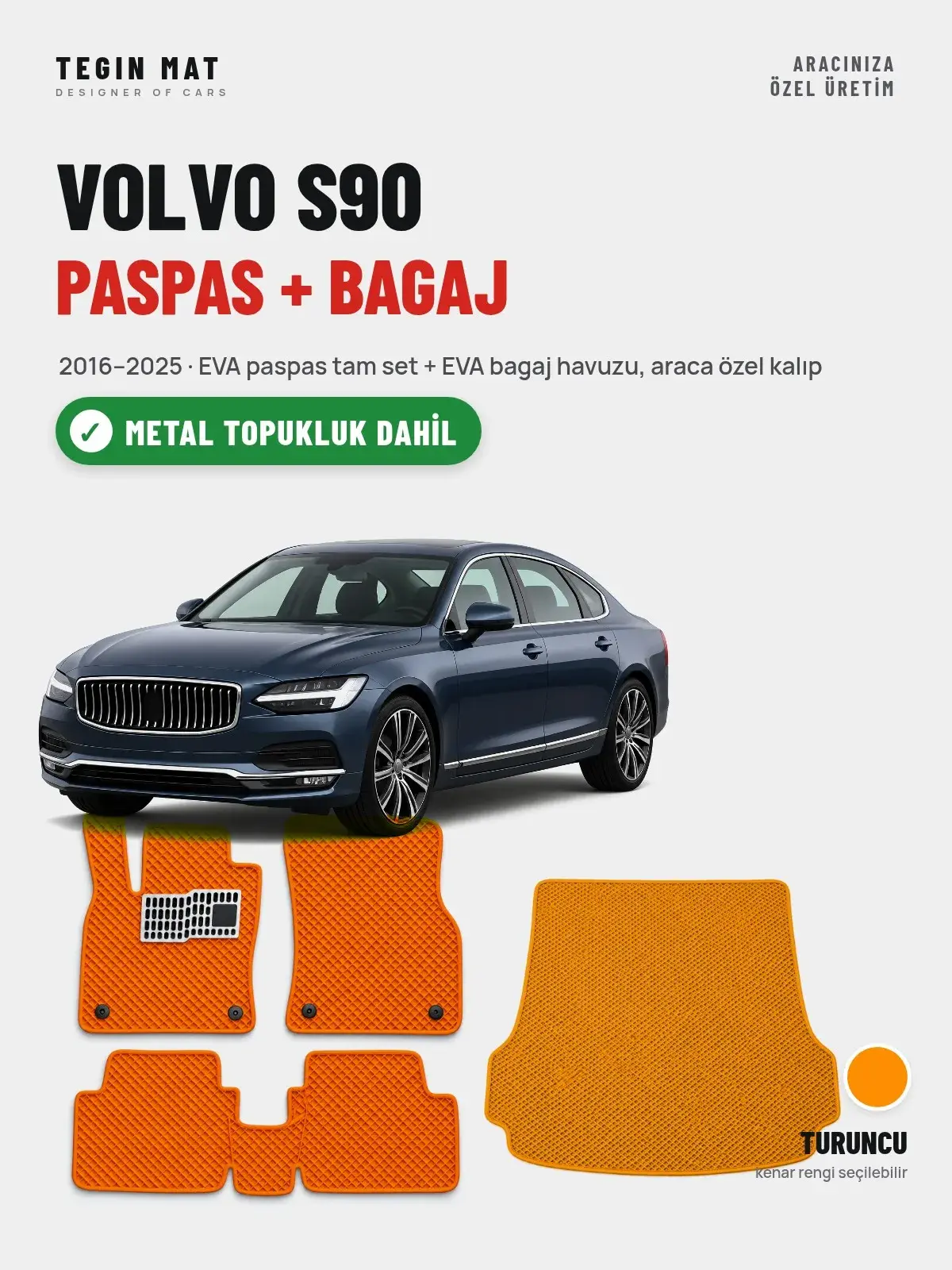 Volvo S90 EVA Paspas + Bagaj Havuzu Seti (2016–2025) Turuncu – Metal Topukluk Dahil (1)