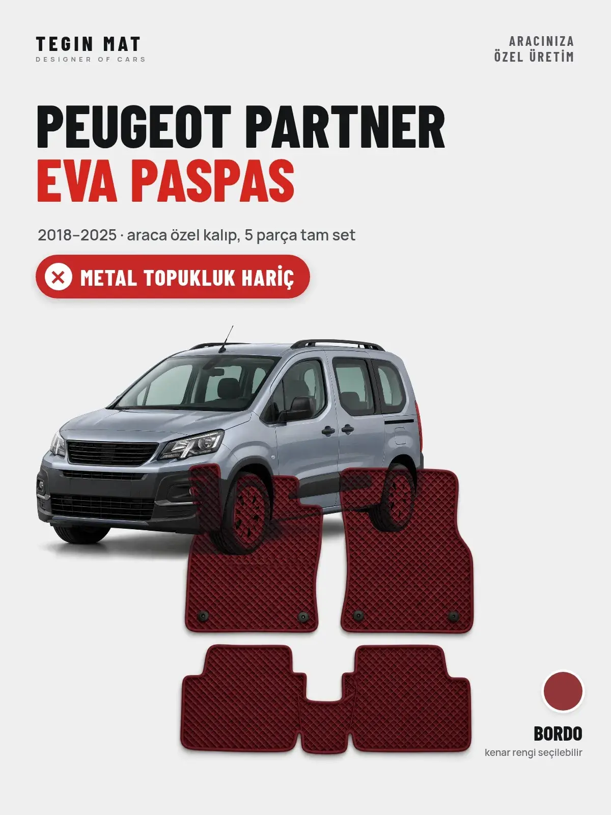 Peugeot Partner EVA Oto Paspas Tam Set (2018–2025) Bordo – Metal Topukluk Hariç (1)