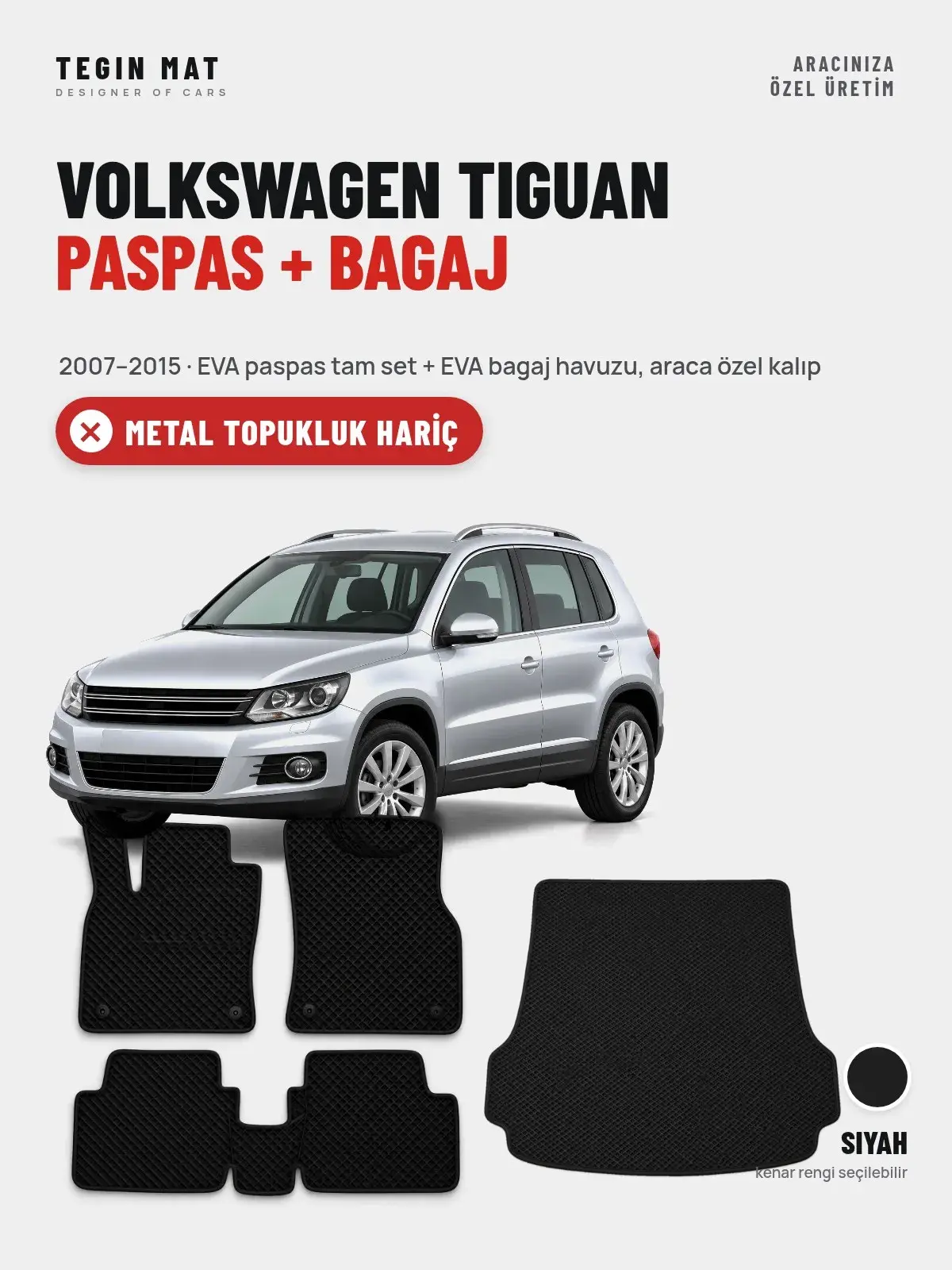 Volkswagen Tiguan EVA Paspas + Bagaj Havuzu Seti (2007–2015) Siyah – Metal Topukluk Hariç (1)