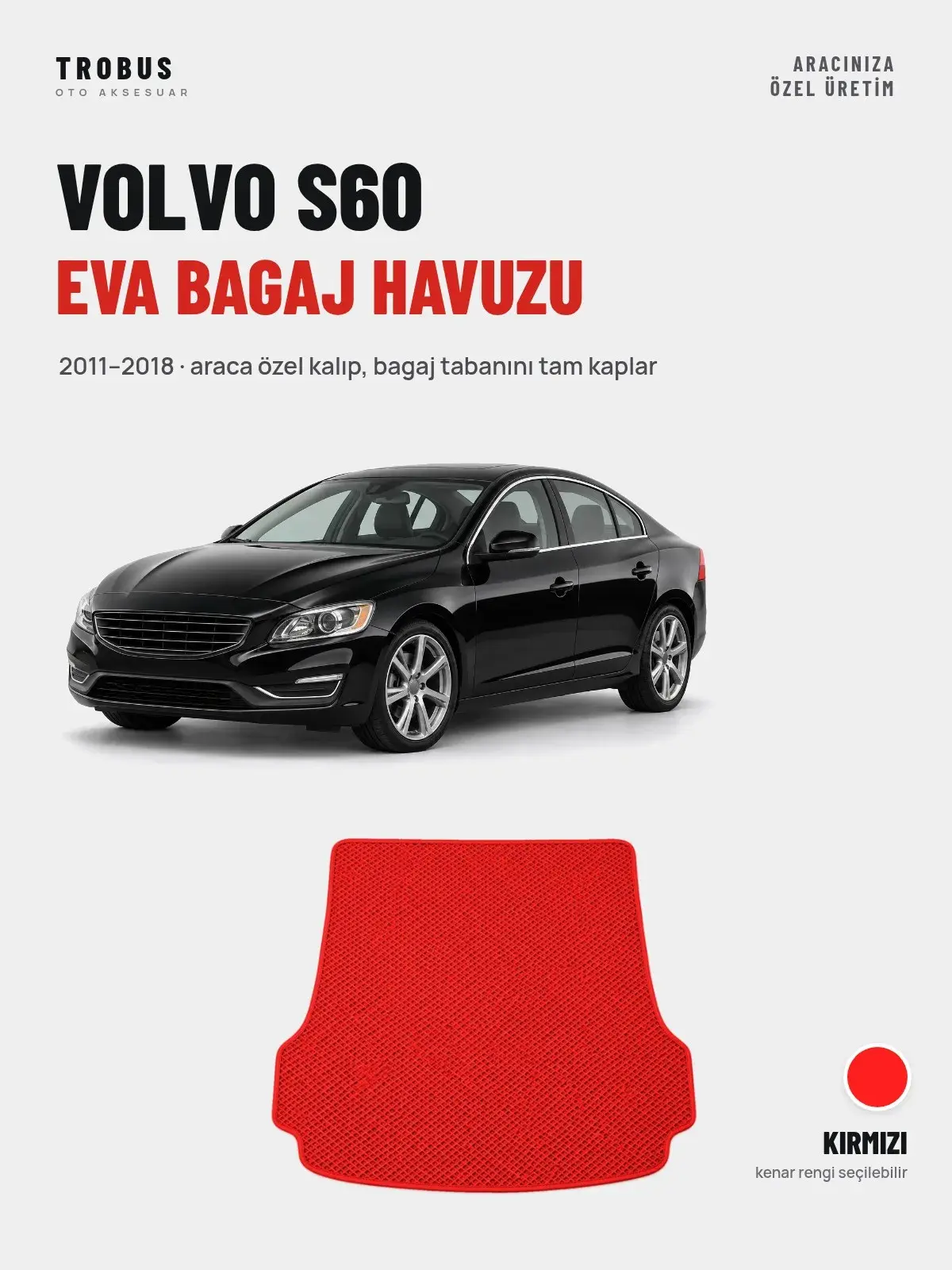 Volvo S60 EVA Bagaj Havuzu (2011–2018) Kırmızı – Araca Özel Kalıp (1)