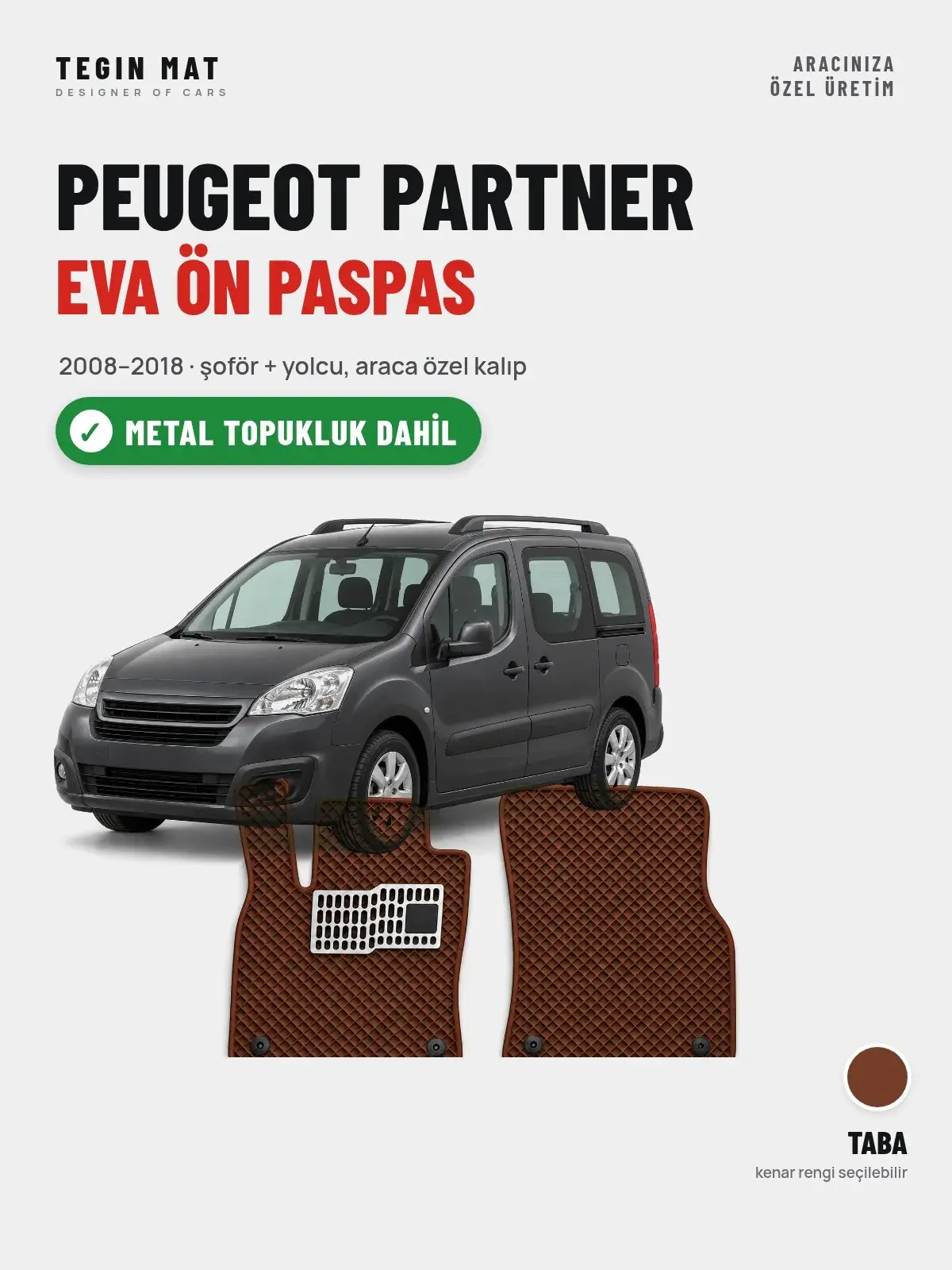 Peugeot Partner EVA Ön Paspas (2008–2018) Taba – Metal Topukluk Dahil (1)