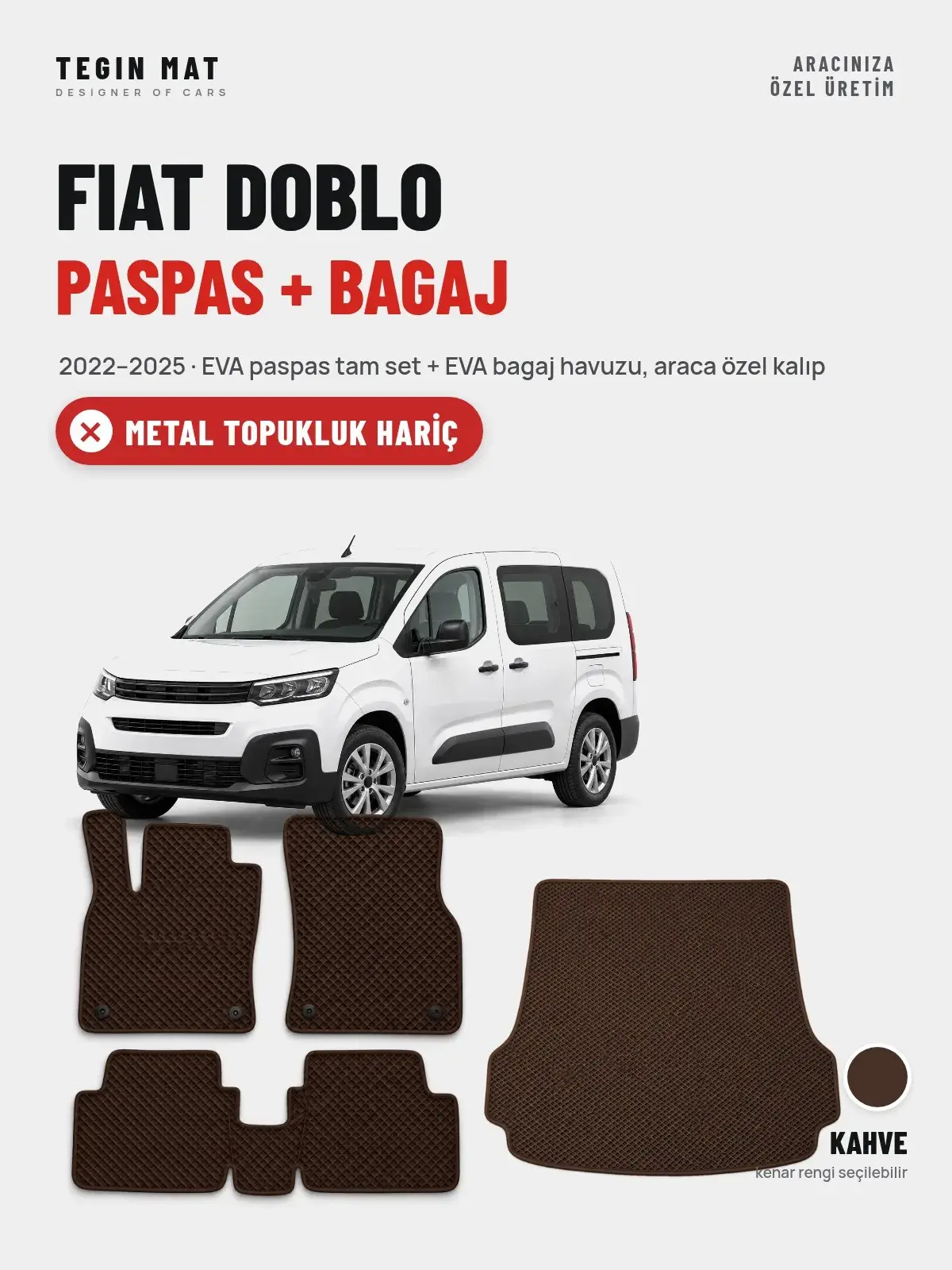 Fiat Doblo EVA Paspas + Bagaj Havuzu Seti (2022–2025) Kahve – Metal Topukluk Hariç (1)