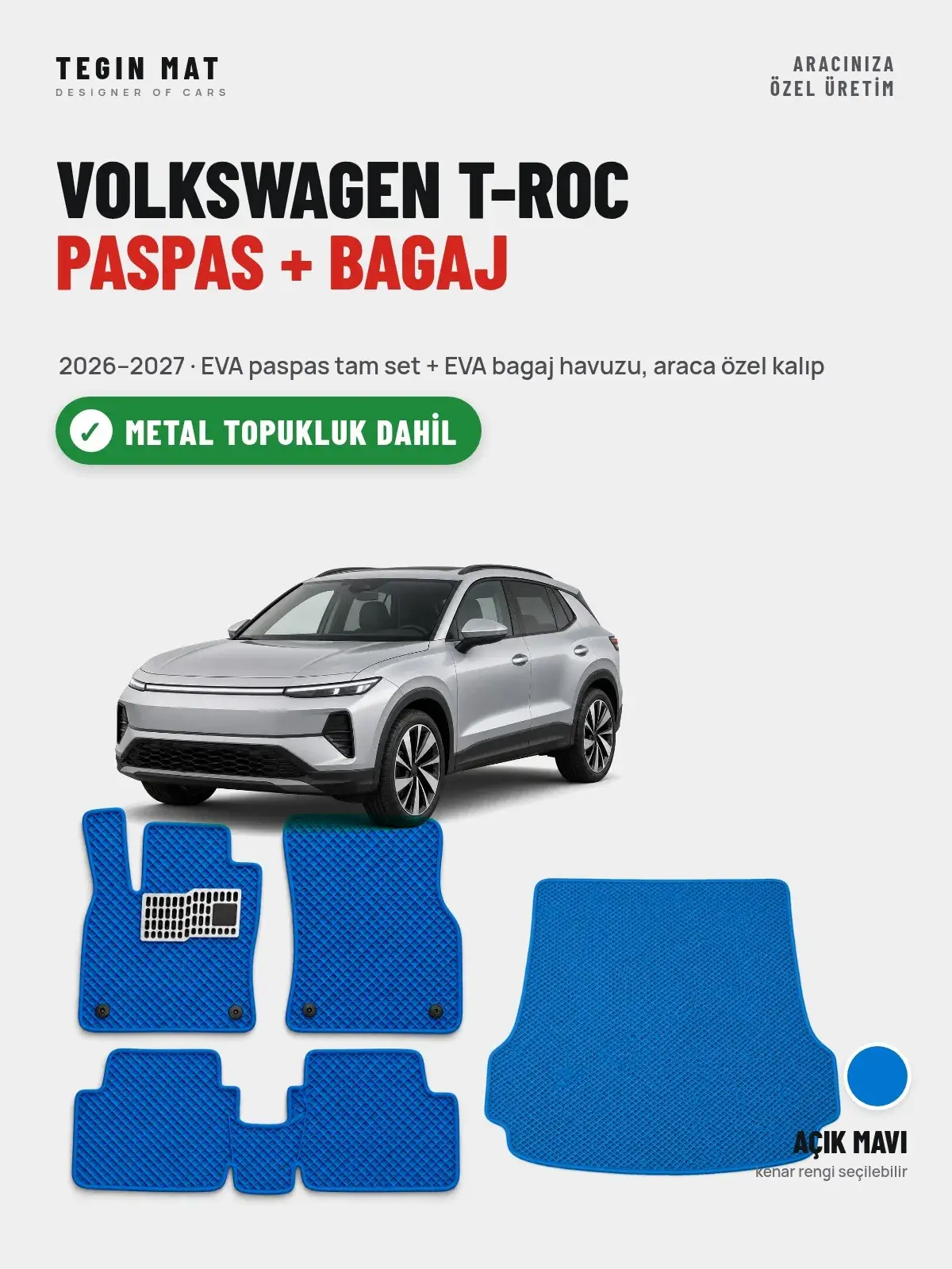 Volkswagen T-Roc EVA Paspas + Bagaj Havuzu Seti (2026–2027) Açık Mavi – Metal Topukluk Dahil (1)