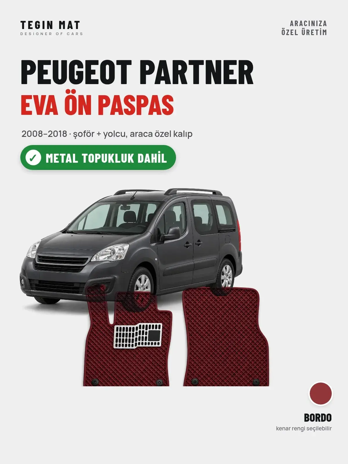 Peugeot Partner EVA Ön Paspas (2008–2018) Bordo – Metal Topukluk Dahil (1)