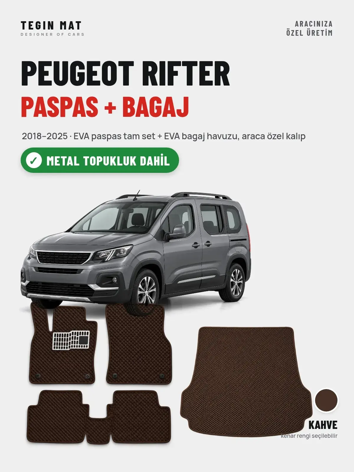 Peugeot Rifter EVA Paspas + Bagaj Havuzu Seti (2018–2025) Kahve – Metal Topukluk Dahil (1)