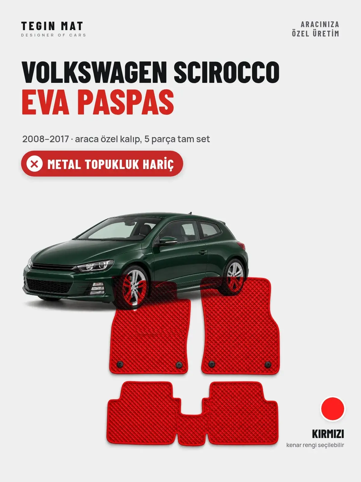 Volkswagen Scirocco EVA Oto Paspas Tam Set (2008–2017) Kırmızı – Metal Topukluk Hariç (1)