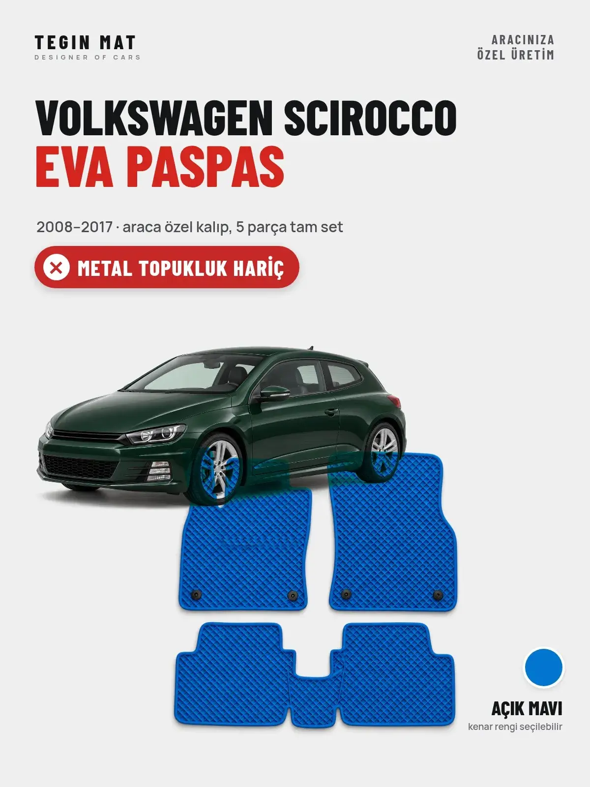 Volkswagen Scirocco EVA Oto Paspas Tam Set (2008–2017) Açık Mavi – Metal Topukluk Hariç (1)