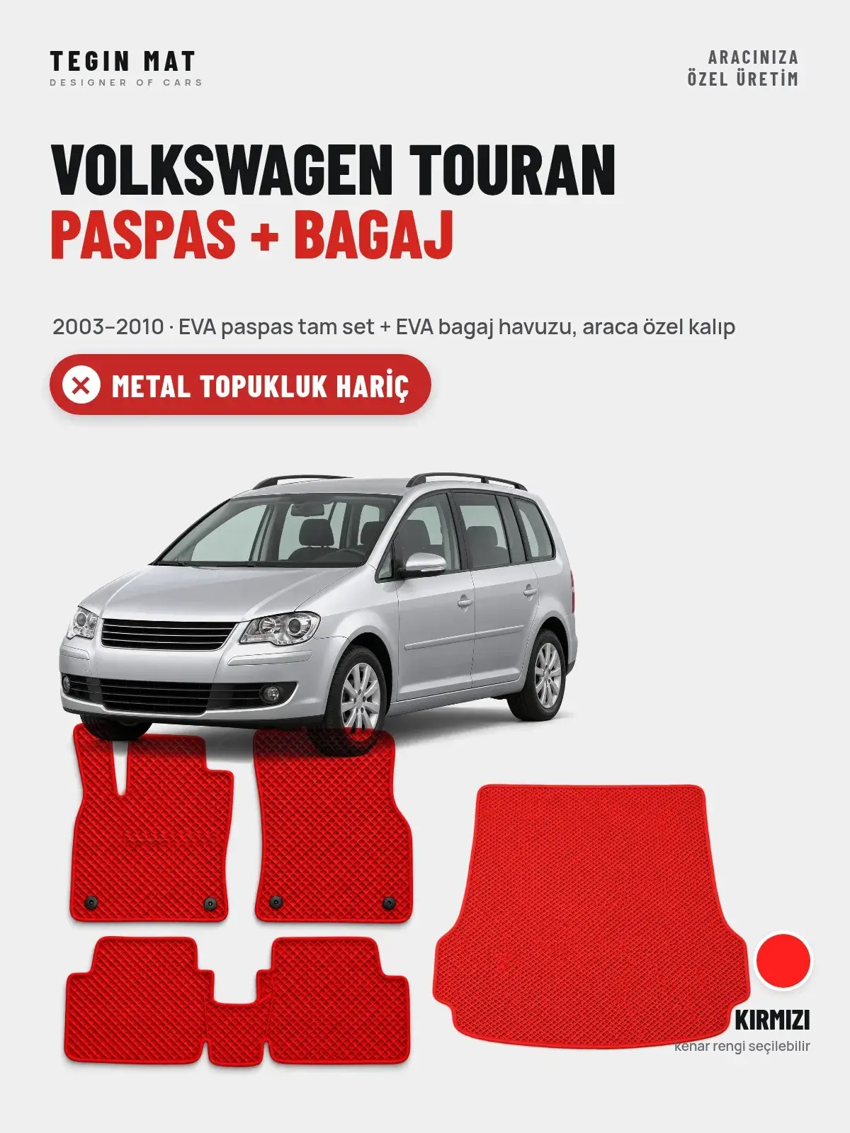 Volkswagen Touran EVA Paspas + Bagaj Havuzu Seti (2003–2010) Kırmızı – Metal Topukluk Hariç (1)