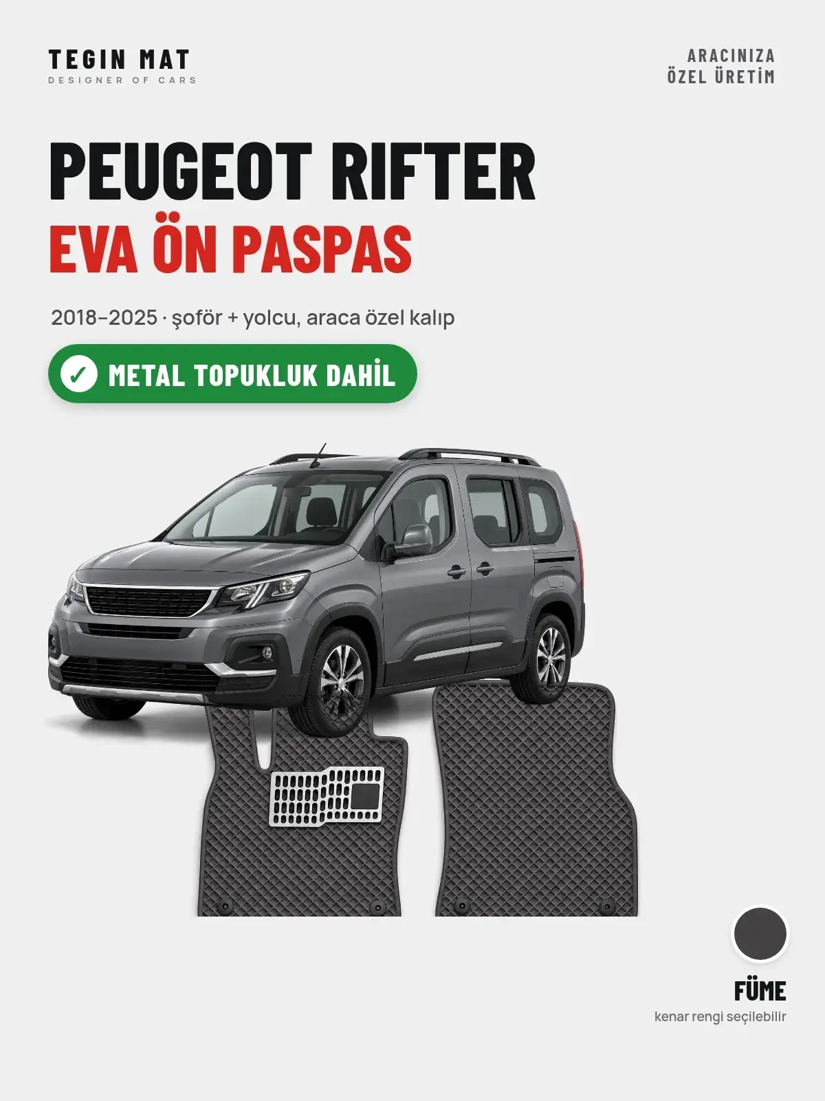 Peugeot Rifter EVA Ön Paspas (2018–2025) Füme – Metal Topukluk Dahil (1)