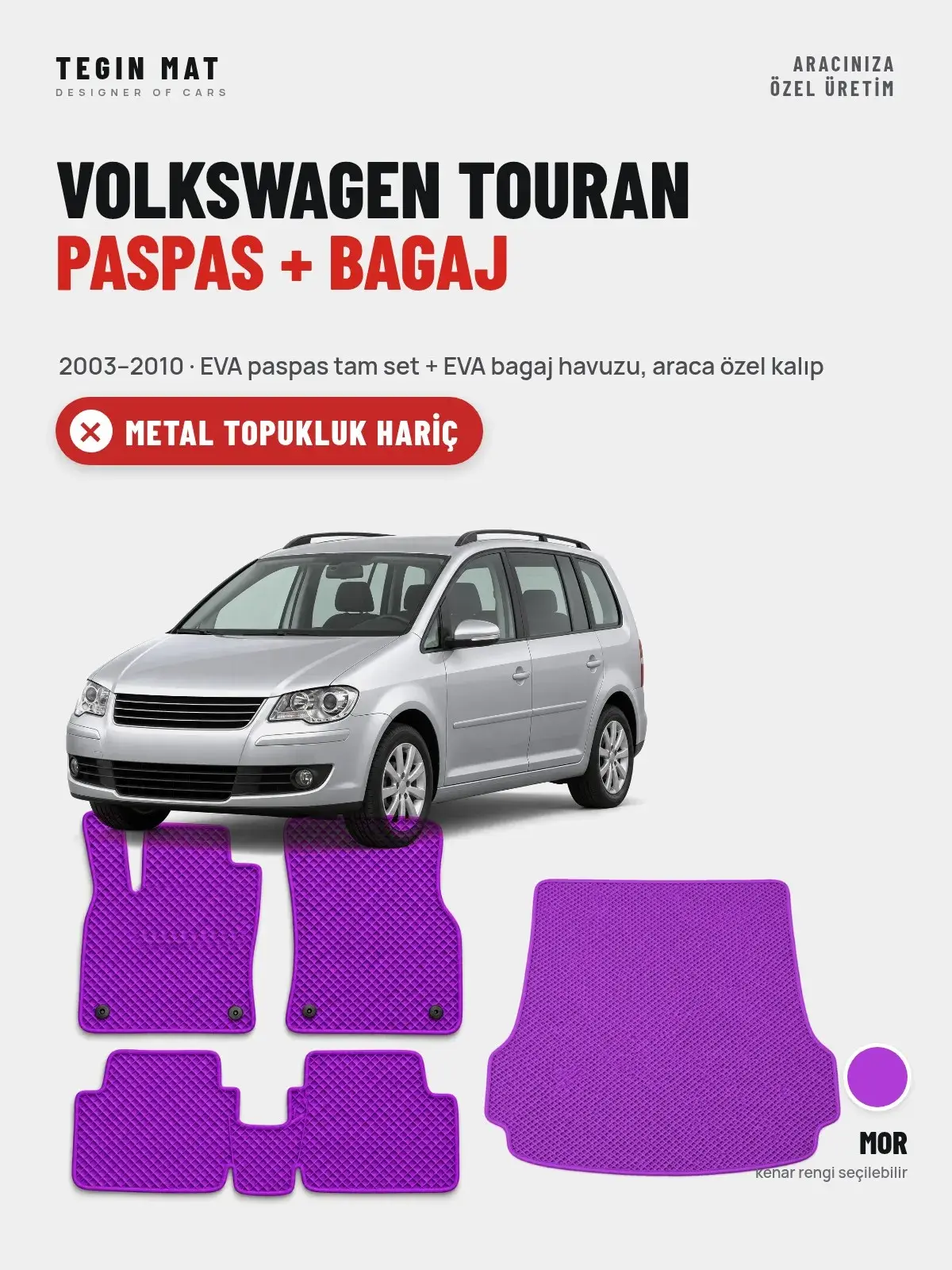 Volkswagen Touran EVA Paspas + Bagaj Havuzu Seti (2003–2010) Mor – Metal Topukluk Hariç (1)