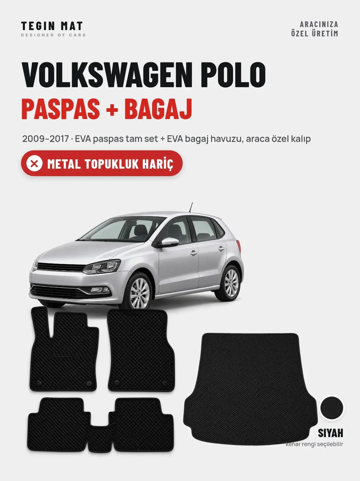 Volkswagen Polo EVA Paspas + Bagaj Havuzu Seti (2009–2017) Siyah – Metal Topukluk Hariç (1)