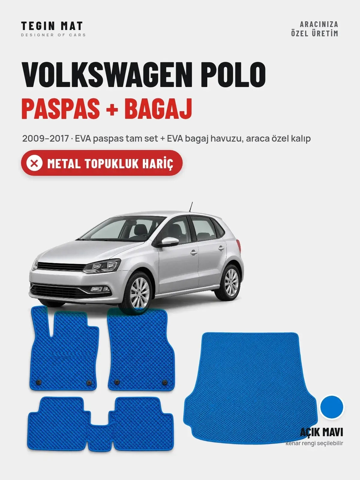 Volkswagen Polo EVA Paspas + Bagaj Havuzu Seti (2009–2017) Açık Mavi – Metal Topukluk Hariç (1)