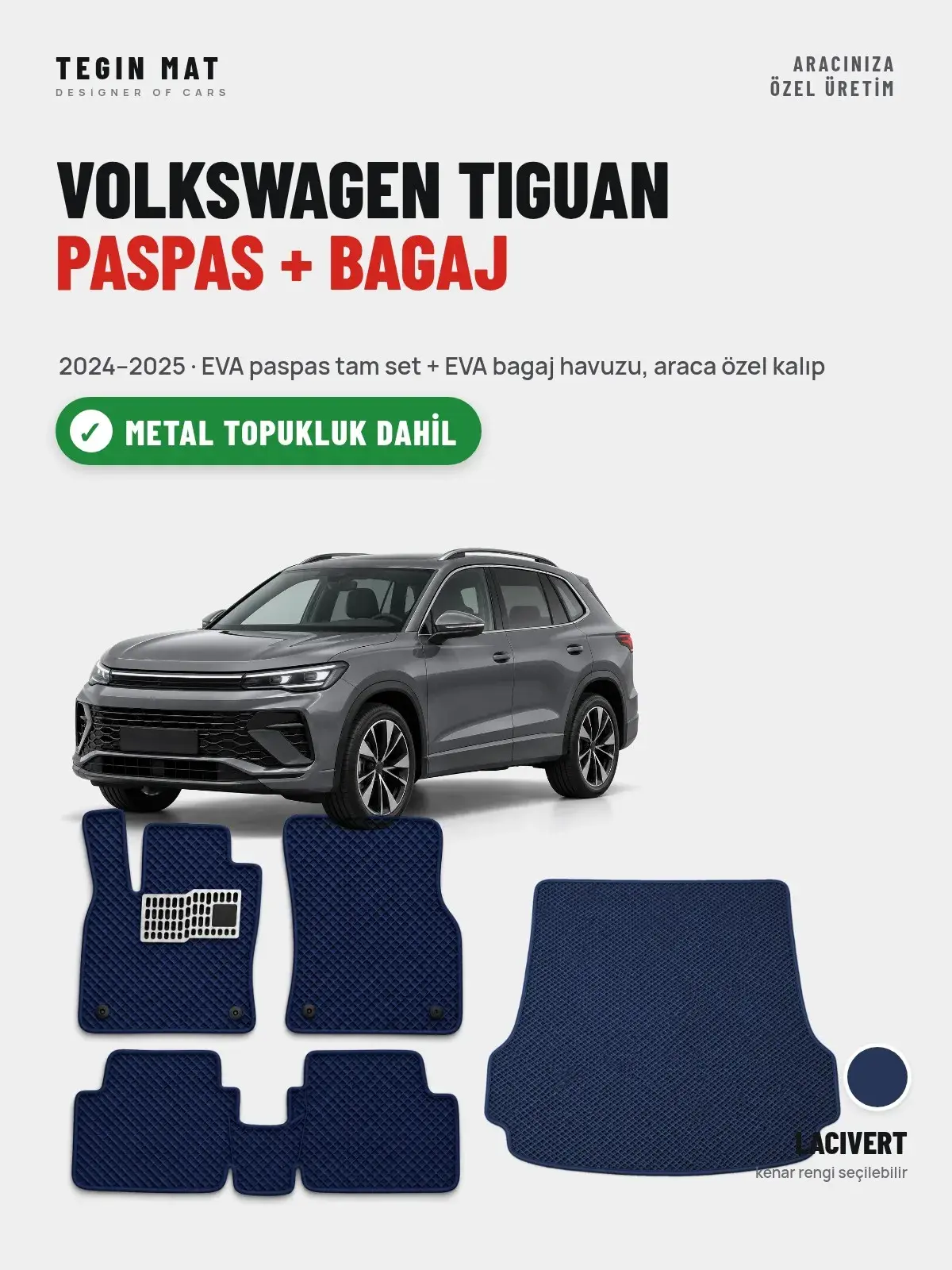 Volkswagen Tiguan EVA Paspas + Bagaj Havuzu Seti (2024–2025) Lacivert – Metal Topukluk Dahil (1)