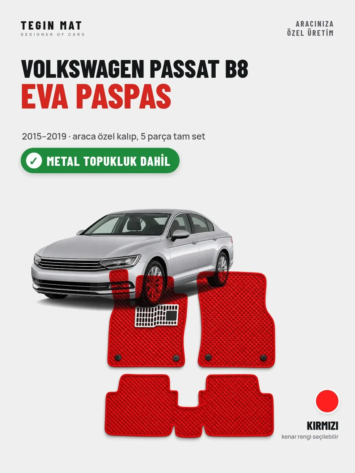 Volkswagen Passat B8 EVA Oto Paspas Tam Set (2015–2019) Kırmızı – Metal Topukluk Dahil (1)