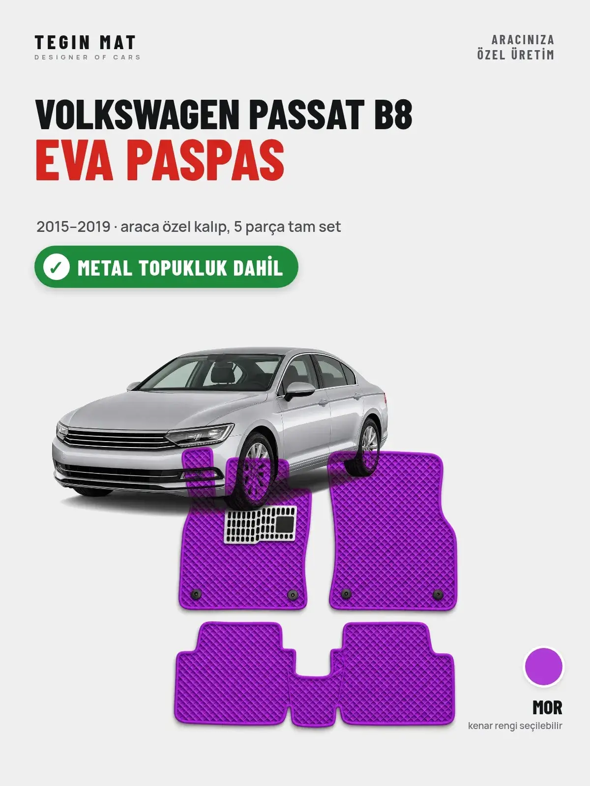 Volkswagen Passat B8 EVA Oto Paspas Tam Set (2015–2019) Mor – Metal Topukluk Dahil (1)