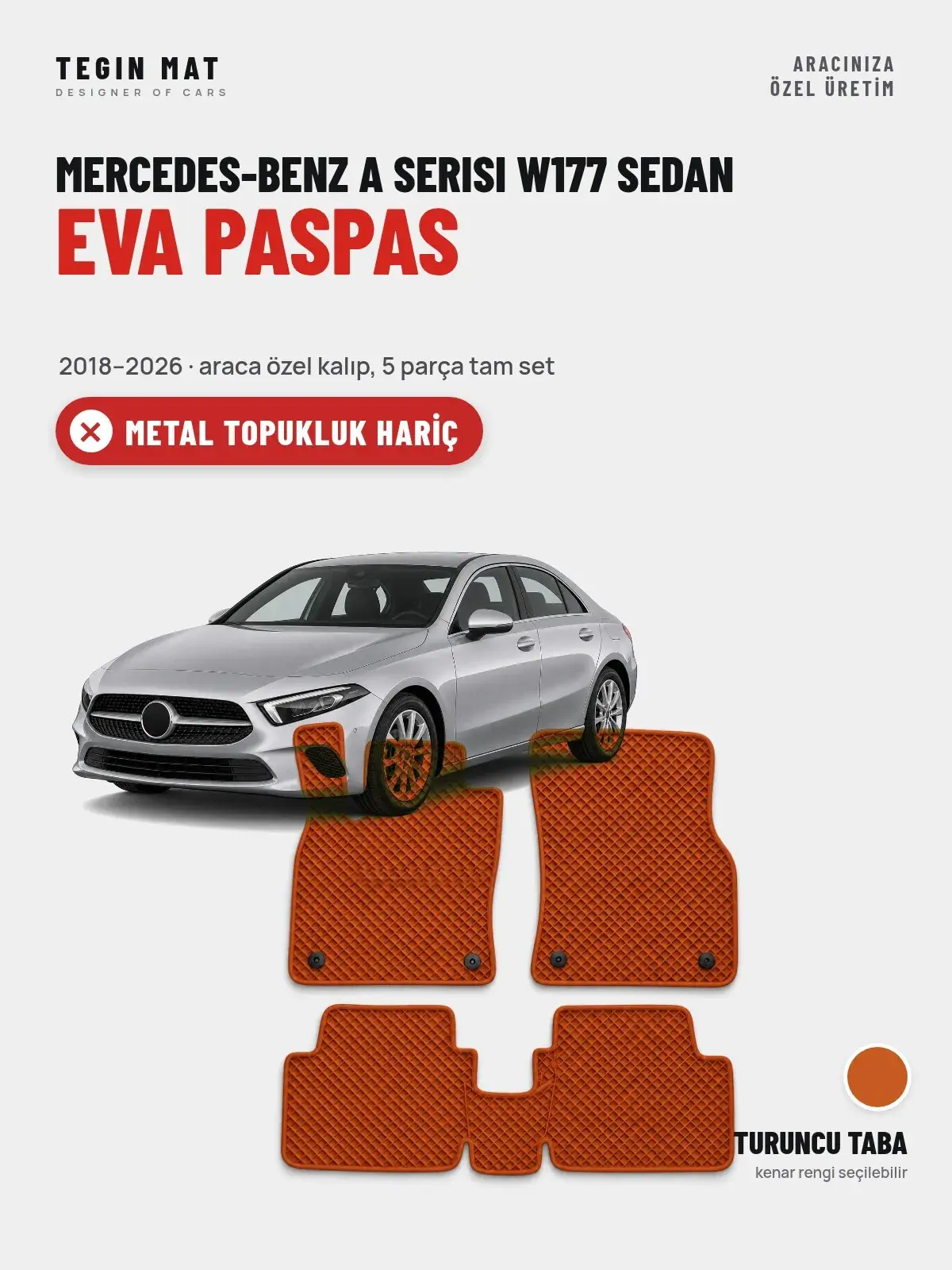 Mercedes-Benz A Serisi W177 Sedan EVA Oto Paspas Tam Set (2018–2026) Turuncu Taba – Metal Topukluk Hariç (1)