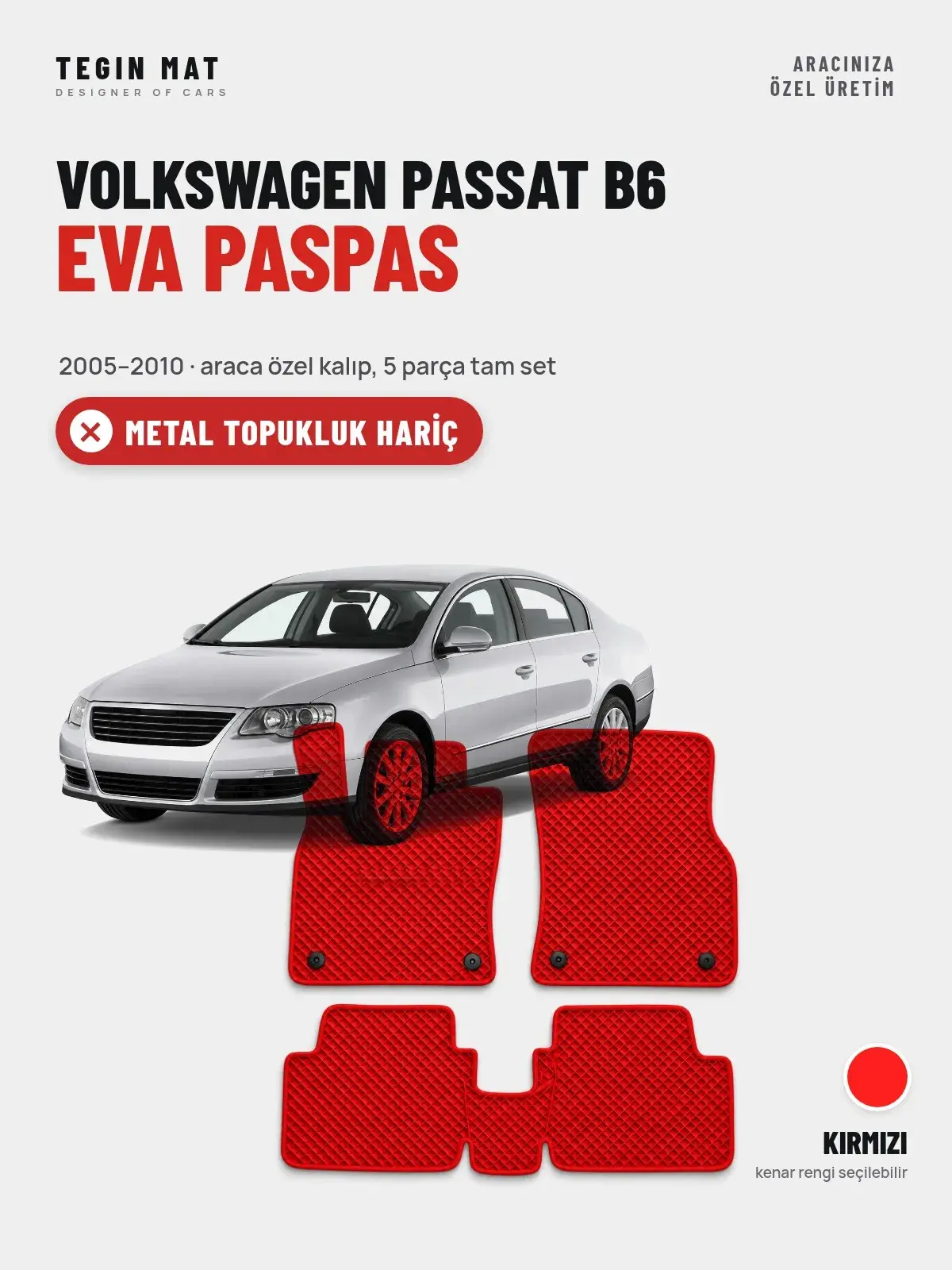 Volkswagen Passat B6 EVA Oto Paspas Tam Set (2005–2010) Kırmızı – Metal Topukluk Hariç (1)