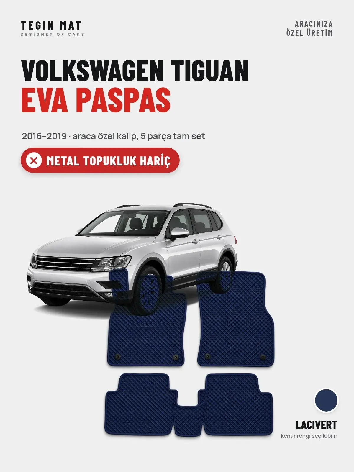 Volkswagen Tiguan EVA Oto Paspas Tam Set (2016–2019) Lacivert – Metal Topukluk Hariç (1)