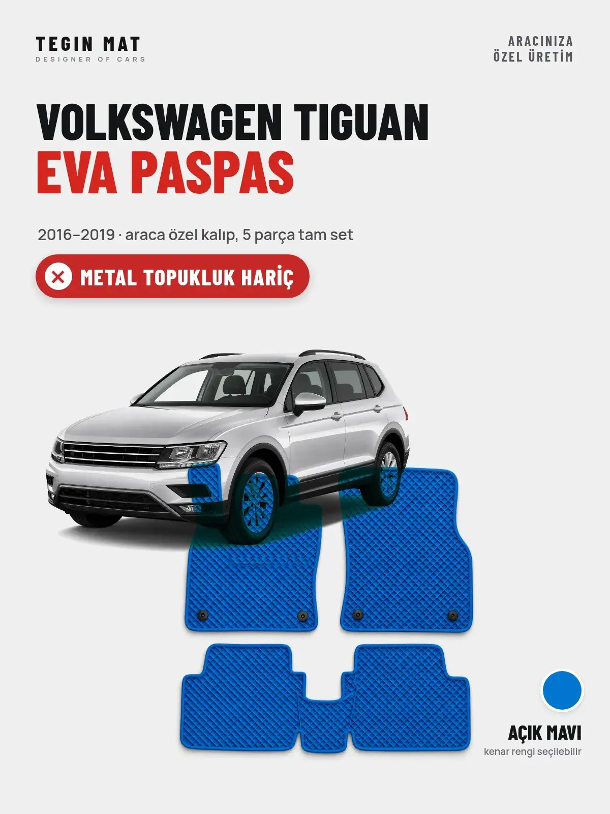 Volkswagen Tiguan EVA Oto Paspas Tam Set (2016–2019) Açık Mavi – Metal Topukluk Hariç (1)
