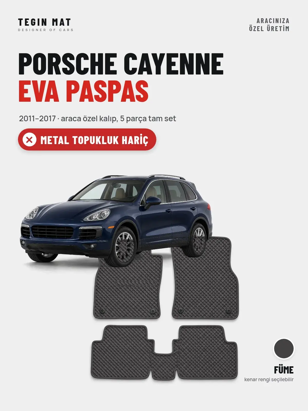 Porsche Cayenne EVA Oto Paspas Tam Set (2011–2017) Füme – Metal Topukluk Hariç (1)