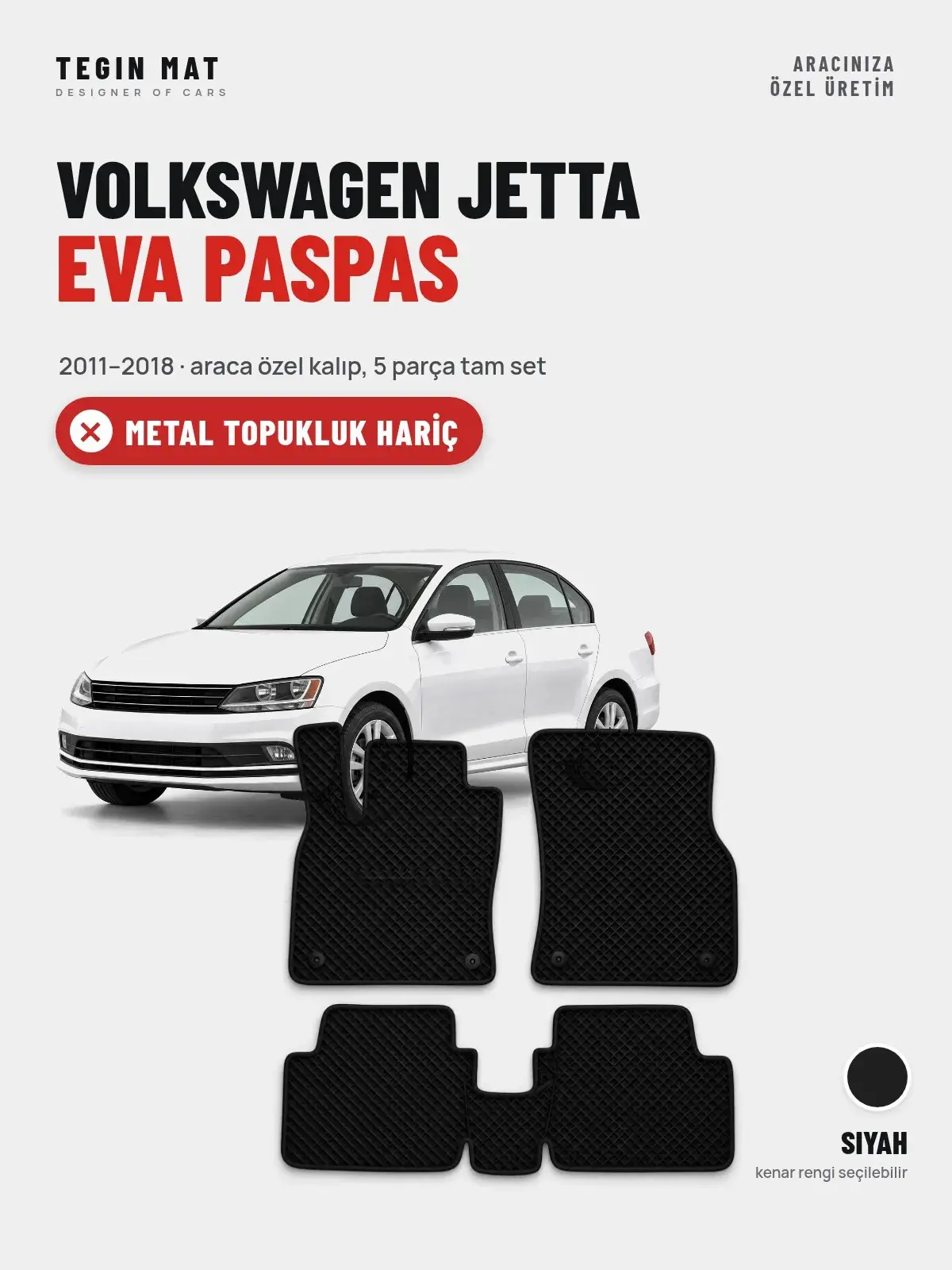 Volkswagen Jetta EVA Oto Paspas Tam Set (2011–2018) Siyah – Metal Topukluk Hariç (1)