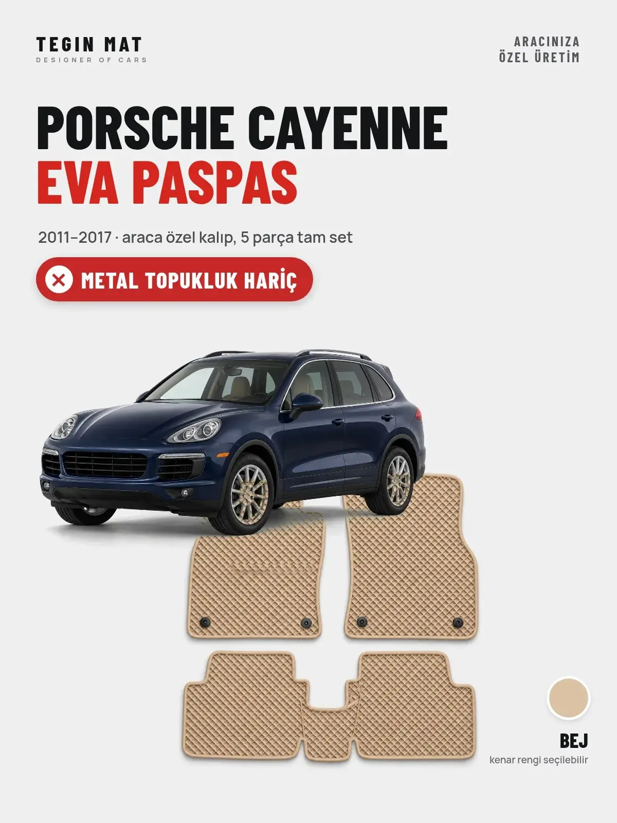 Porsche Cayenne EVA Oto Paspas Tam Set (2011–2017) Bej – Metal Topukluk Hariç (1)