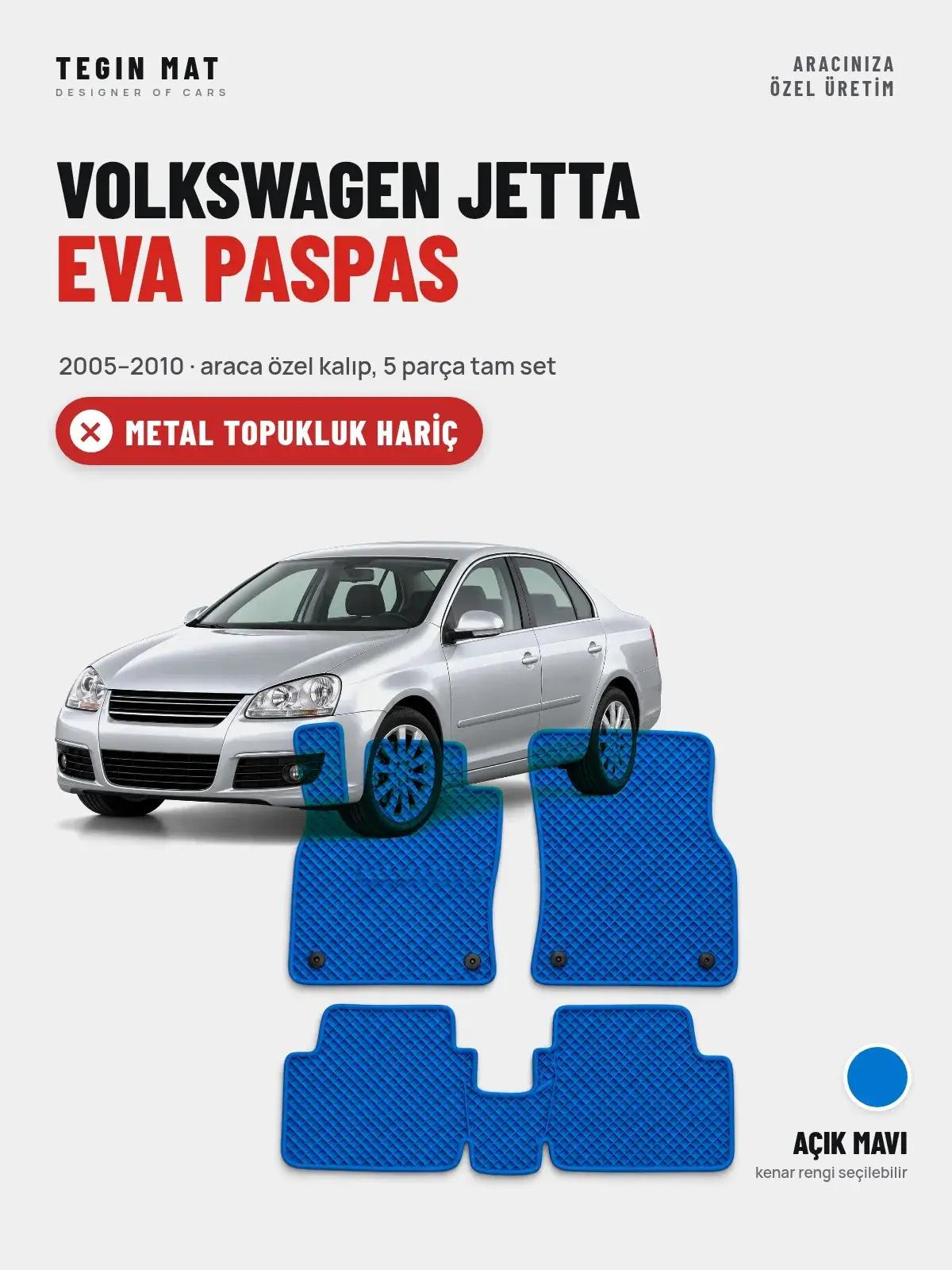 Volkswagen Jetta EVA Oto Paspas Tam Set (2005–2010) Açık Mavi – Metal Topukluk Hariç (1)