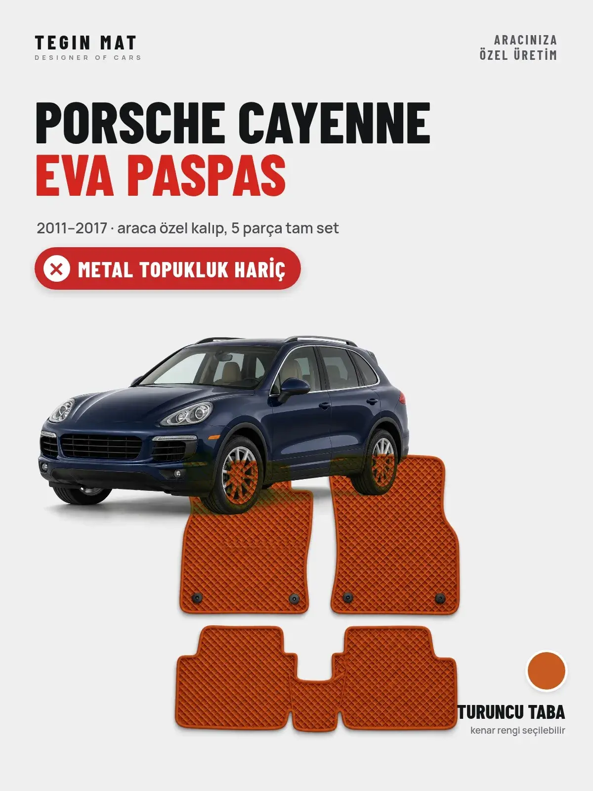 Porsche Cayenne EVA Oto Paspas Tam Set (2011–2017) Turuncu Taba – Metal Topukluk Hariç (1)