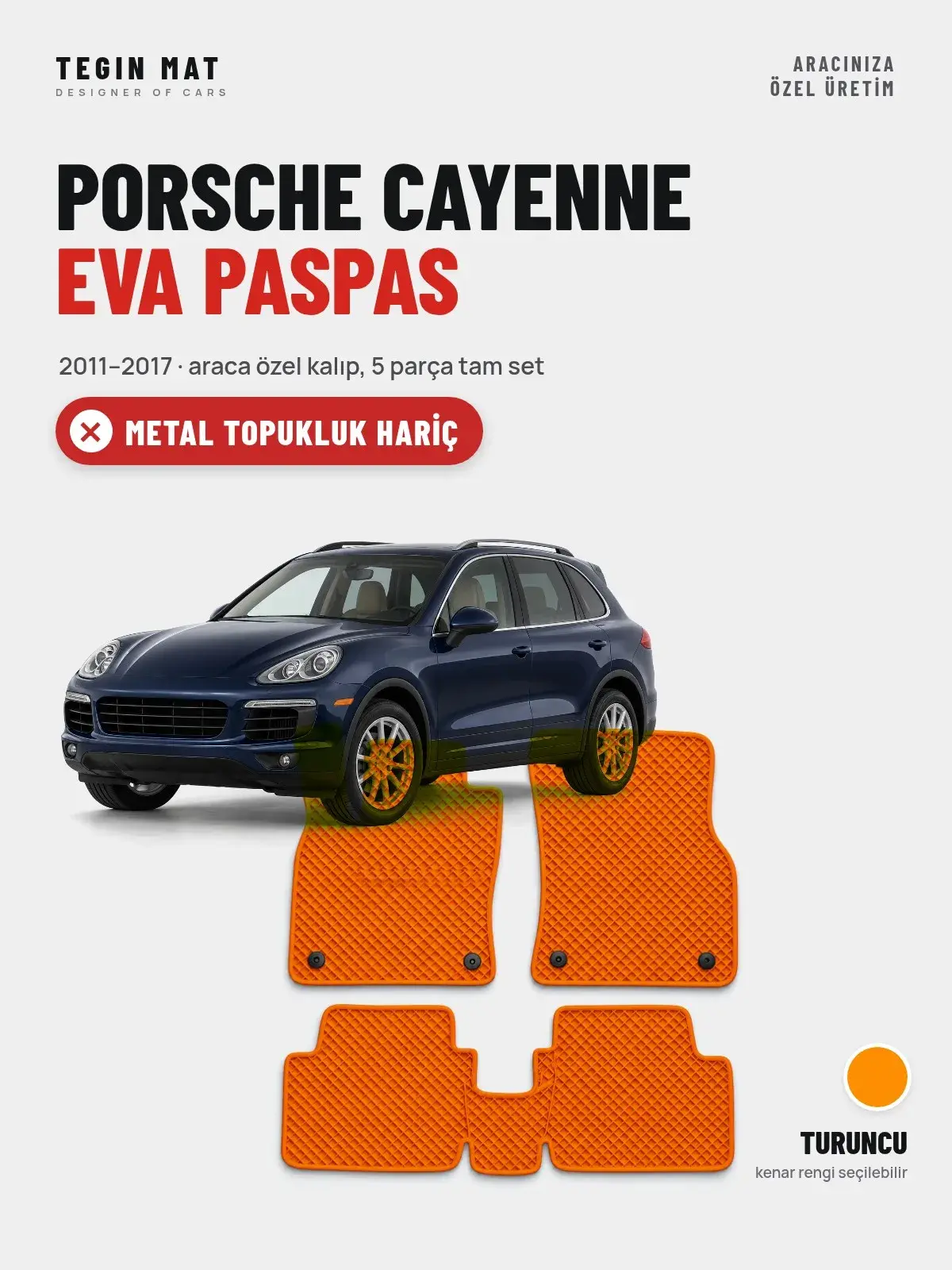 Porsche Cayenne EVA Oto Paspas Tam Set (2011–2017) Turuncu – Metal Topukluk Hariç (1)