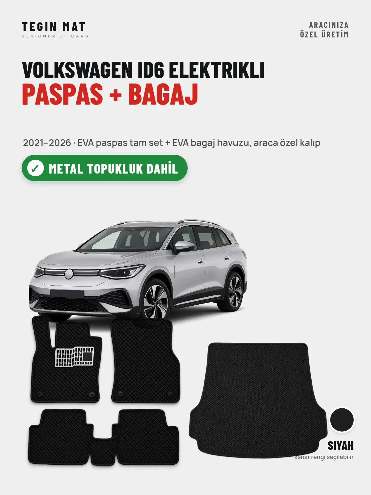 Volkswagen ID6 Elektrikli EVA Paspas + Bagaj Havuzu Seti (2021–2026) Siyah – Metal Topukluk Dahil (1)