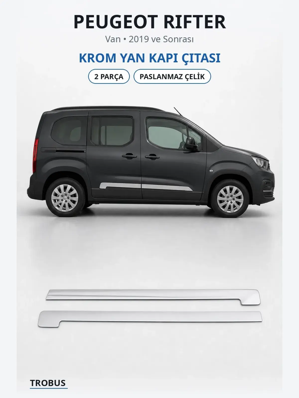 Peugeot Rifter krom yan kapı çıtası 1