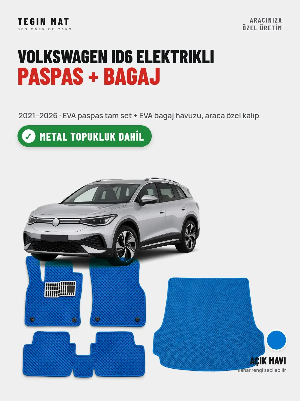 Volkswagen ID6 Elektrikli EVA Paspas + Bagaj Havuzu Seti (2021–2026) Açık Mavi – Metal Topukluk Dahil (1)