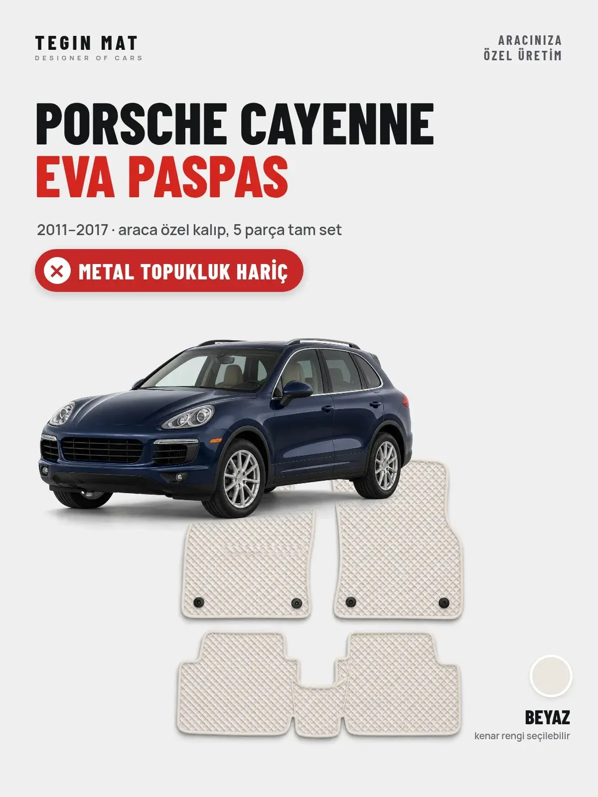 Porsche Cayenne EVA Oto Paspas Tam Set (2011–2017) Beyaz – Metal Topukluk Hariç (1)