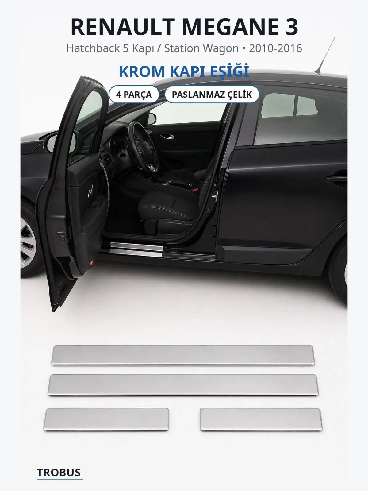 Renault Megane 3 krom kapı eşiği 1