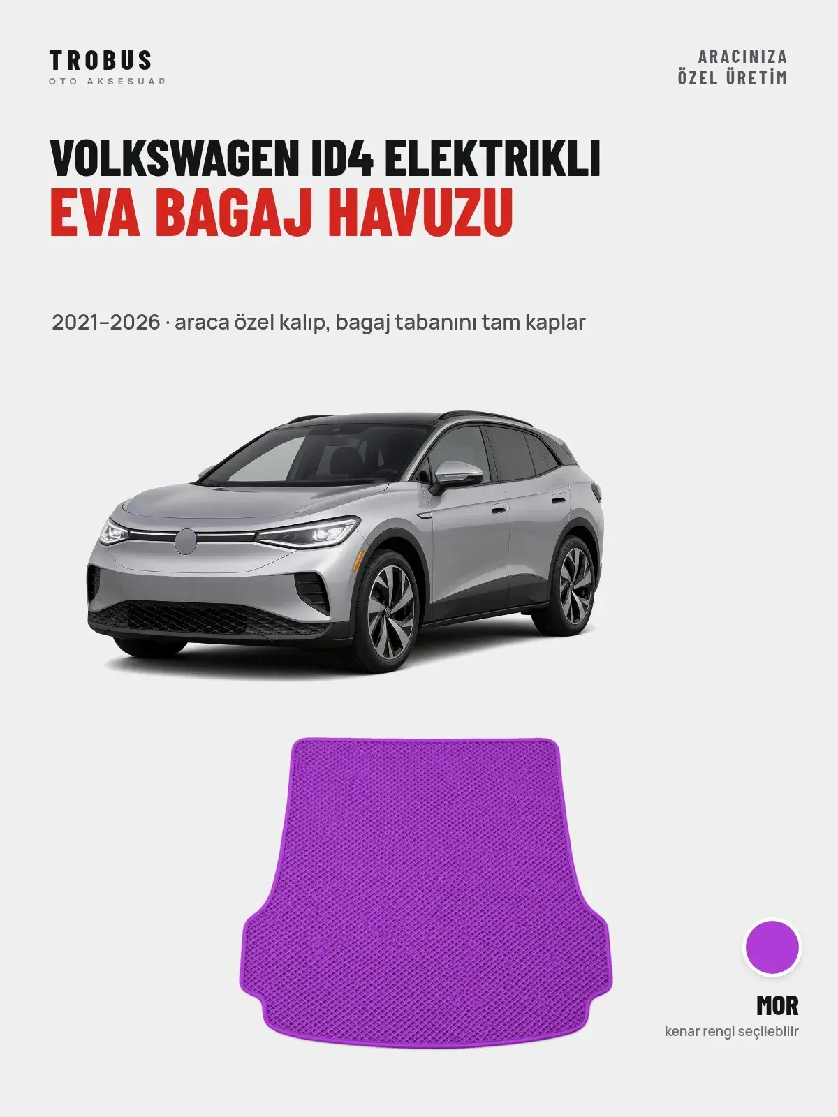 Volkswagen ID4 Elektrikli EVA Bagaj Havuzu (2021–2026) Mor – Araca Özel Kalıp (1)