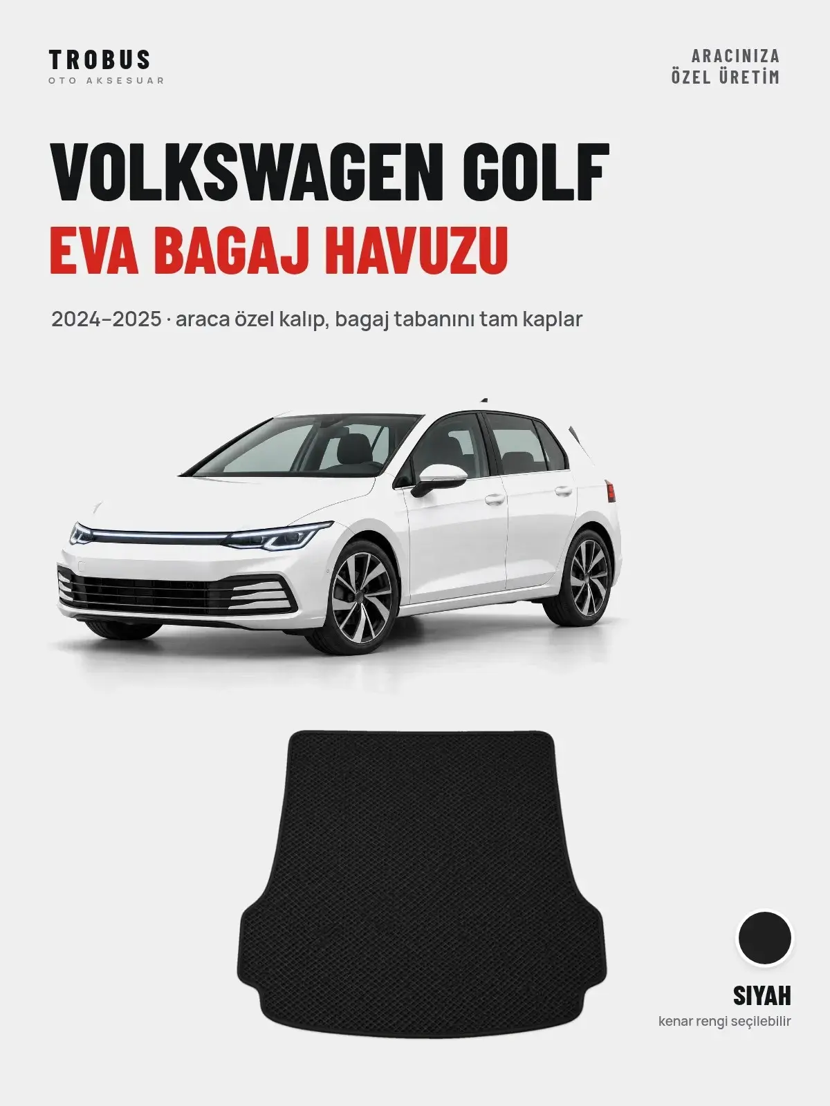 Volkswagen Golf EVA Bagaj Havuzu (2024–2025) Siyah – Araca Özel Kalıp (1)