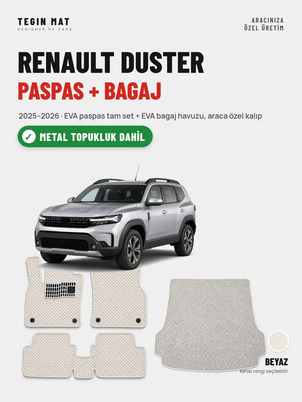 Renault Duster EVA Paspas + Bagaj Havuzu Seti (2025–2026) Beyaz – Metal Topukluk Dahil (1)