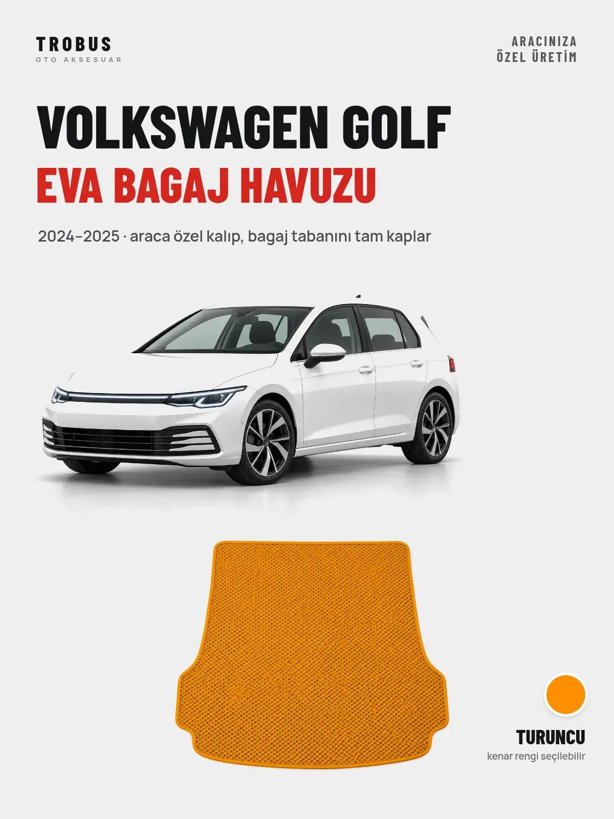 Volkswagen Golf EVA Bagaj Havuzu (2024–2025) Turuncu – Araca Özel Kalıp (1)