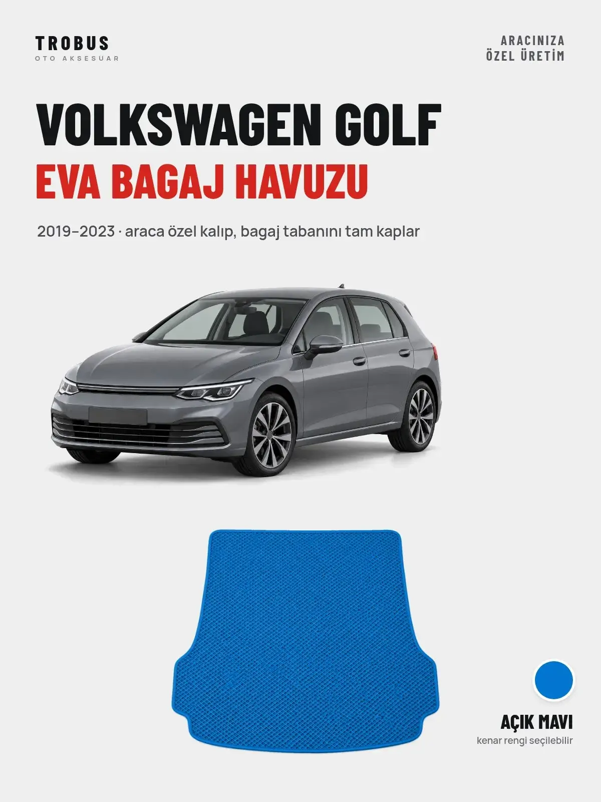 Volkswagen Golf EVA Bagaj Havuzu (2019–2023) Açık Mavi – Araca Özel Kalıp (1)
